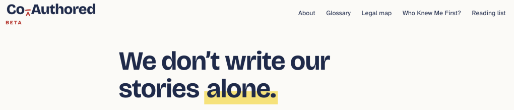 The Co-Authored beta home page: the logo with BETA beneath it, the menu, and the headline We don't write our stories alone.
